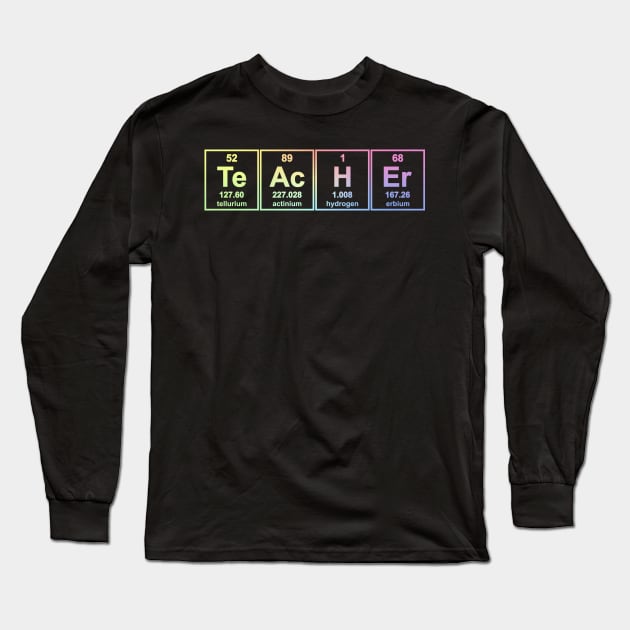 Science Teacher Chemical Elements Long Sleeve T-Shirt by ScienceCorner